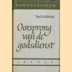 Oorsprong van de godsdienst door Paul Schebesta