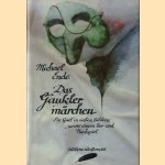 Das Gauklermärchen. Ein Spiel in sieben Bildern sowie einem Vor- und Nachspiel
Michael Ende
€ 6,00