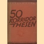 50 Korridorthesen door Arnold Zelle