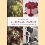 Verborgen smaken. Haal het beste uit de mooiste ingredienten door John Burton Race