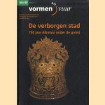 De verborgen stad. Archeologisch onderzoek naar 750 jaar wonen in Alkmaar onder de grond
Peter Bitter e.a.
€ 15,00