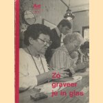 Zo graveer je in glas
J. van Leeuwen
€ 7,00