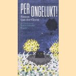 Per ongelukt!
Simon van der Geest e.a.
€ 5,00