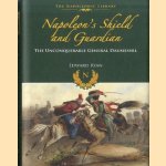 Napoleon's shield and Guardian. The Unconquerable General Daumesnil door Edward Ryan