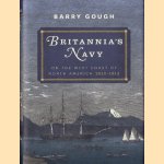 Britannia's Navy on the West Coast of North America 1812 - 1914
Barry Gough
€ 15,00