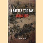 A battle too far. Arras 1917 door Don Farr