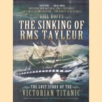 The Sinking of RMS Tayleur. The Lost Story of the Victorian Titanic door Gill Hoffs