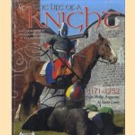 The Life of a Knight 1171-1252 door Julien Braconnier e.a.