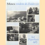 Het Peperhuis 1985: Musea rondom de Zuiderzee door G.I.W. Dragt e.a.