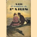 Air et manieres de Paris. Au fil d' un siecle door P. Bessand-Massenet