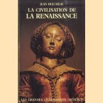 La Civilisation de Renaissance door Jean Delumeau