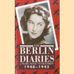 The Berlin Diaries of Marie 'Missie' Vassiltchikov 1940-1945 door Marie Vassiltchikov