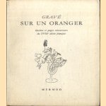 Gravé sur un oranger. Dessins et pages amoureuses du XVIIIe siècle français door Various