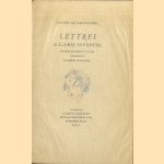 Lettres à l'amie inventée, illustrées de dessins de l'auteur, et présentées par Renée de Saussine door Antoine de Saint-Exupéry