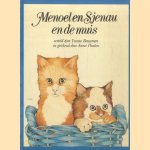 Menoel en Sjenau en de muis door Yvonne Bouwman e.a.