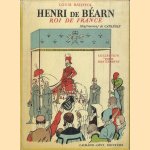 Henri de Béarn. Roi de France door Louis Batiffol e.a.