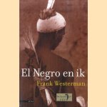 El negro en ik door Frank Westerman