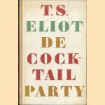 De cocktailparty. Een blijspel door T.S. Eliot