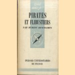 Que sais je? Pirates et Flibustiers door Hubert Deschamps