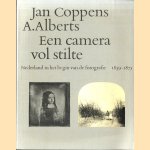 Een camera vol stilte. Nederland in het begin van de fotografie 1839-1875
Jan Coppens e.a.
€ 5,00