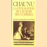 La civilisation de l'Europe des lumières door Pierre Chaunu