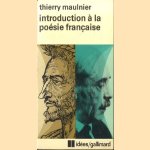 Introduction à la poésie française door Thierry Maulnier