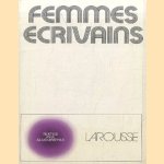 Femmes ecrivains door Anne-Marie le Corguille e.a.