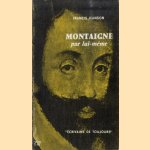 Montaigne par lui-même door Francis Jeanson