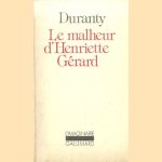 Le malheur d'Henriette Gérard door Edmond Duranty