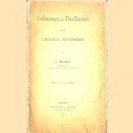 Influence de Du Bartas sur la Littérature néerlandaise *SIGNED* door A. Beekman