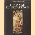 Histoire et décadence door Pierre Chaunu