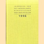 Jaarboek van het Nederlands Genootschap van Bibliofielen 1996 door Gerard - en anderen Jaspers