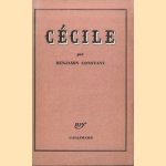 Cécile. Présenté et annoté par Alfred Roulin door Benjamin Constant