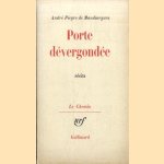 Porte dévergondée. Récits door André Pieyre de Mandiargues