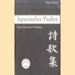 Japanischer Psalter. Wanderbuch eines Philologen door Alfred Zastrau