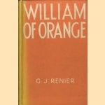 William of Orange door G.J. Renier