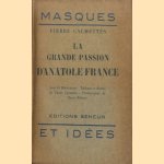 La grande passion d'Anatole France door Pierre Calmettes