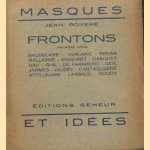 Frontons (première série): Baudelaire, Verlaine, Renan, Mallarmé, Signoret, Gasquet, Nau, Ghil, De Faramond, Gide, Jammes, Valéry, Cantacuzène, Apollinaire, Larbaud, Godoy door Jean Royere