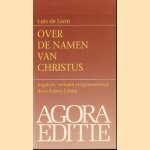 Over de namen van Christus. Boek 1 door Luis de León