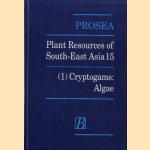 PROSEA. Plant Resources of South-East Asia. Volume 15 (1) Cryptogams. Algae door W.F. Prud'homme van Reine e.a.