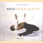 Beeld verplaatst *GESIGNEERD* door Joost Zwagerman