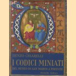 I codici miniati del Museo di San Marco a Firenze door Renzo Chiarelli