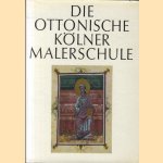 Die Ottonische Kölner Malerschule (2 volumes) door P. Bloch e.a.