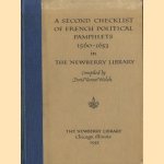 A checklist of French Political Pamphlets 1560-1653 in the Newberry Library door Doris Varner Welsh