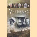 Veterans. The Last Survivors of the Great War door Richard van Emden e.a.