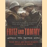 Fritz and Tommy: Across the barbed wire door Peter Doyle e.a.