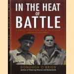 In the Heat of Battle. A History of Those Who Rose to the Occasion and Those Who Didn't door Donough O' Brien