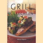 Grillgerechten. De heerlijkste gerechten van de grill door Roslyn Anderson e.a.