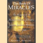 The Book of Miracles. The meaning of the Miracle Stories in Christianity, Judaism, Buddhism, Hinduism and Islam
Kenneth L. Woodward
€ 11,00