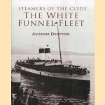 Steamers of the Clyde. The White Funnel Fleet door Alistair Deayton